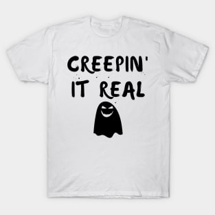 Creepin' It Real. Fun Halloween Costume, Candy Bag T-Shirt